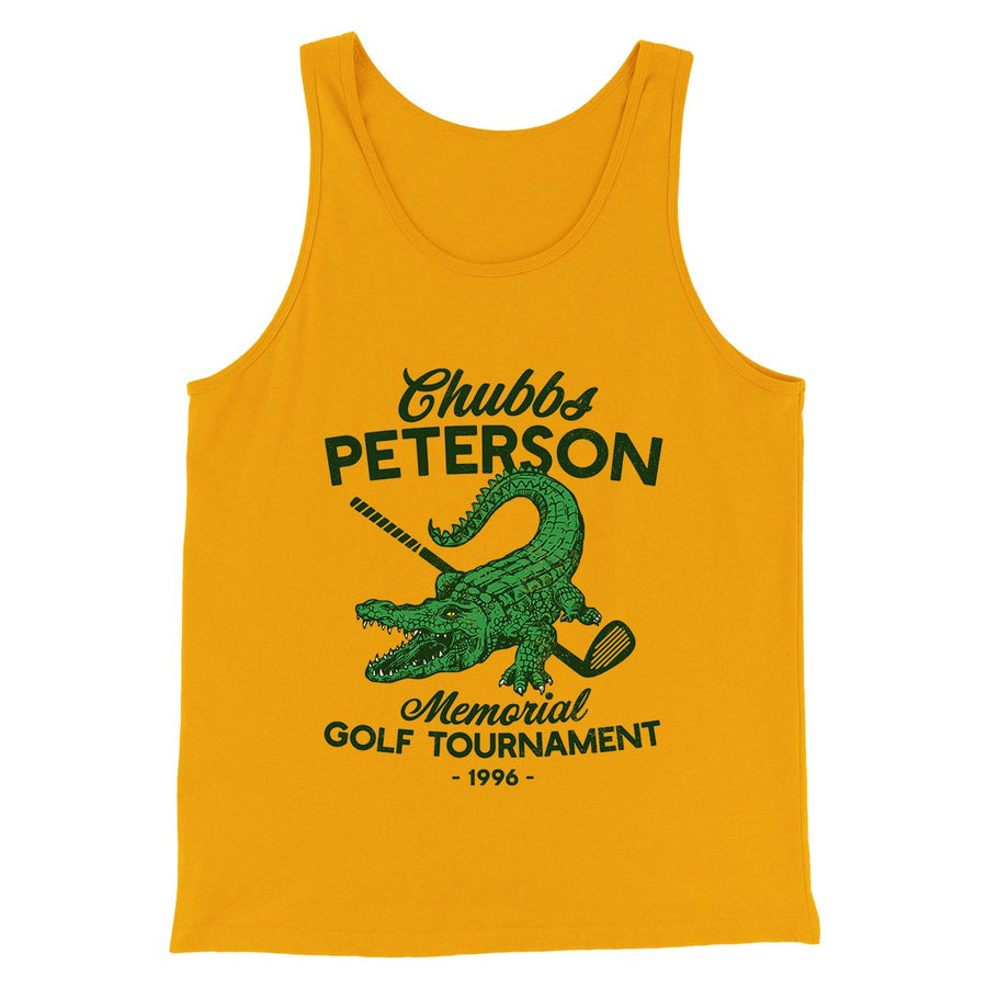 Chubbs Peterson Memorial Golf Tournament Funny Movie Men/Unisex Tank Top | Funny Shirt from Famous In Real Life