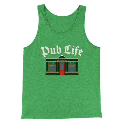 Pub Life Men/Unisex Tank Green TriBlend | Funny Shirt from Famous In Real Life
