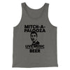 Mitch-A-Palooza Funny Movie Men/Unisex Tank Top Grey TriBlend | Funny Shirt from Famous In Real Life