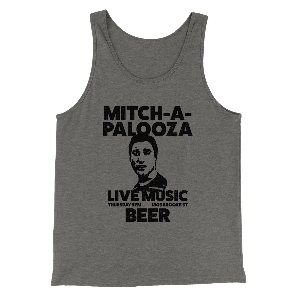 Mitch-A-Palooza Funny Movie Men/Unisex Tank Top | Funny Shirt from Famous In Real Life