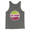 Slurm Men/Unisex Tank Top Grey TriBlend | Funny Shirt from Famous In Real Life