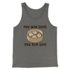 You Win Some, You Dim Sum Men/Unisex Tank Top Grey TriBlend | Funny Shirt from Famous In Real Life