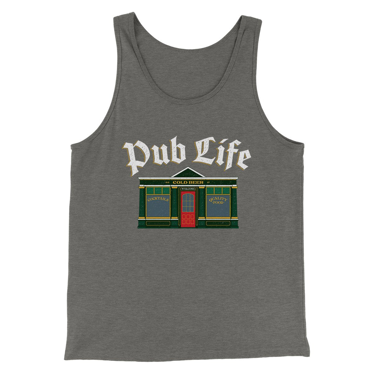 Pub Life Men/Unisex Tank | Funny Shirt from Famous In Real Life