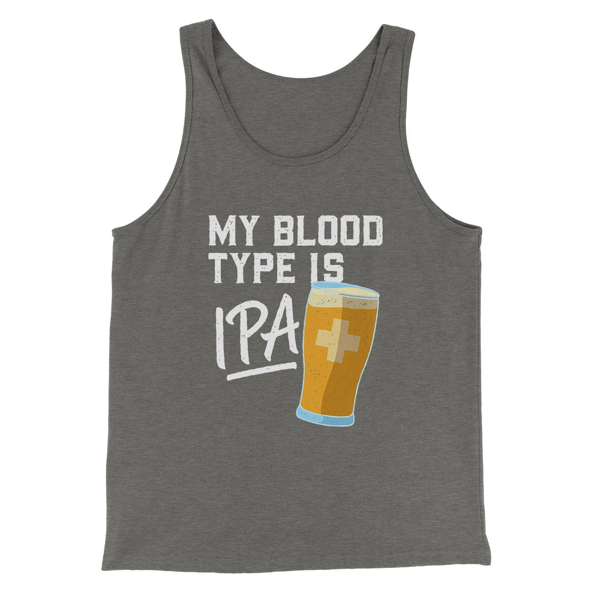 My Blood Type Is IPA Men/Unisex Tank | Funny Shirt from Famous In Real Life