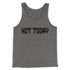 Not Today Men/Unisex Tank Top Grey TriBlend | Funny Shirt from Famous In Real Life