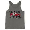 Dirty Mike and the Boys Men/Unisex Tank Top Grey TriBlend | Funny Shirt from Famous In Real Life