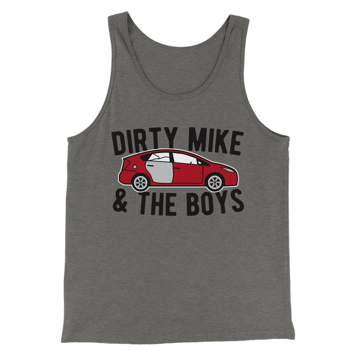 Dirty Mike and the Boys Funny Movie Men/Unisex Tank Top | Funny Shirt from Famous In Real Life
