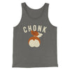 Chonk Men/Unisex Tank Grey TriBlend | Funny Shirt from Famous In Real Life
