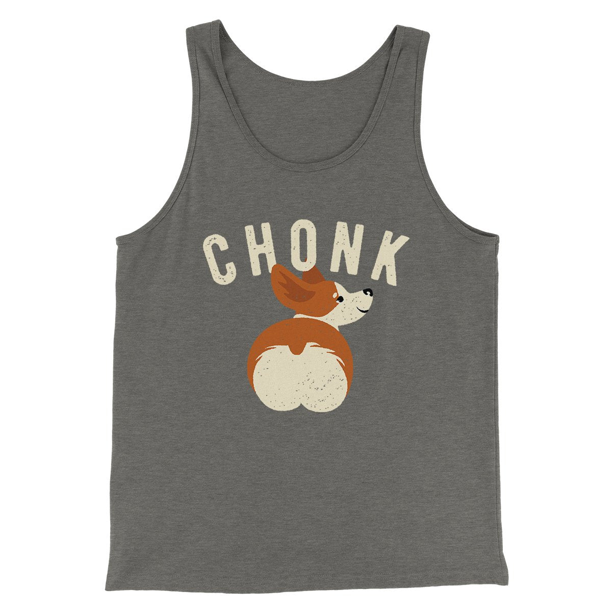 Chonk Men/Unisex Tank | Funny Shirt from Famous In Real Life