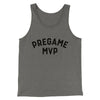 Pregame MVP Funny Men/Unisex Tank Top Grey TriBlend | Funny Shirt from Famous In Real Life