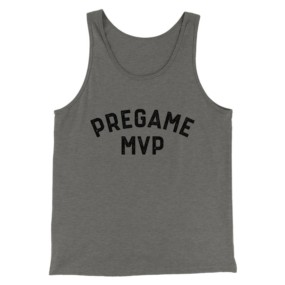 Pregame MVP Funny Men/Unisex Tank Top | Funny Shirt from Famous In Real Life