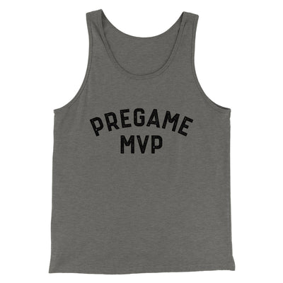 Pregame MVP Men/Unisex Tank Top Grey TriBlend | Funny Shirt from Famous In Real Life