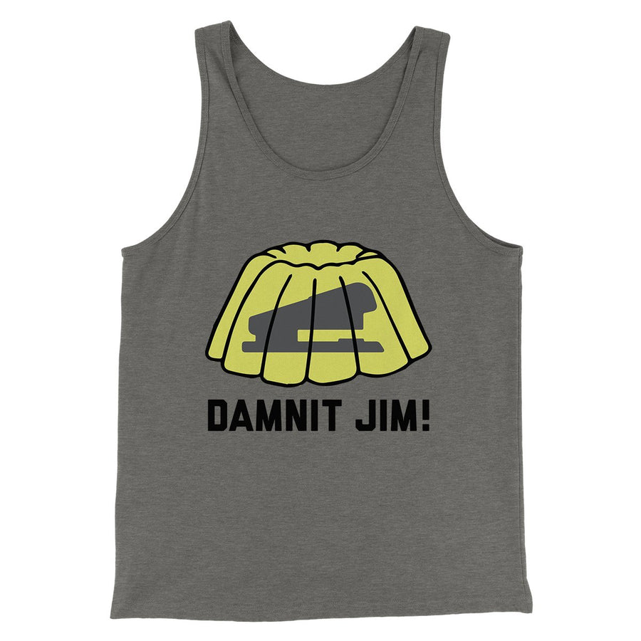 Damnit Jim! Men/Unisex Tank Top | Funny Shirt from Famous In Real Life