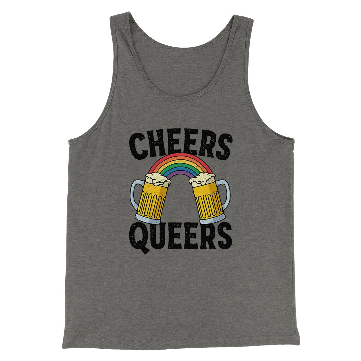 Cheers Queers Men/Unisex Tank | Funny Shirt from Famous In Real Life