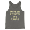 In Peer Review We Trust Men/Unisex Tank Grey TriBlend | Funny Shirt from Famous In Real Life
