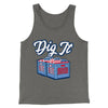 Dig It - Record Crate Men/Unisex Tank Top Grey TriBlend | Funny Shirt from Famous In Real Life