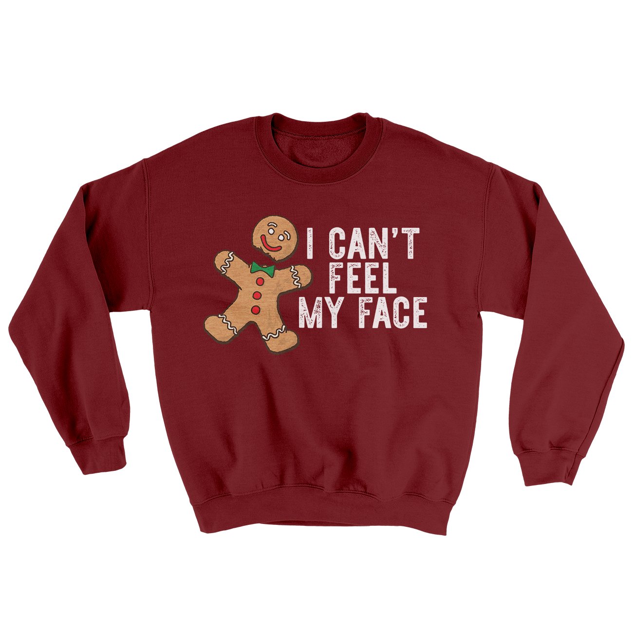 I Can't Feel My Face Ugly Sweater | Funny Shirt from Famous In Real Life