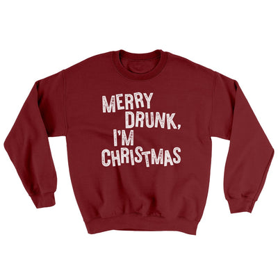 Merry Drunk, I'm Christmas Ugly Sweater Garnet | Funny Shirt from Famous In Real Life