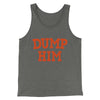 Dump Him Funny Men/Unisex Tank Top Athletic Heather | Funny Shirt from Famous In Real Life