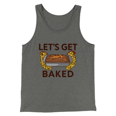 Let's Get Baked Men/Unisex Tank Top Athletic Heather | Funny Shirt from Famous In Real Life