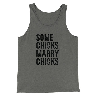 Some Chicks Marry Chicks Men/Unisex Tank Top Athletic Heather | Funny Shirt from Famous In Real Life