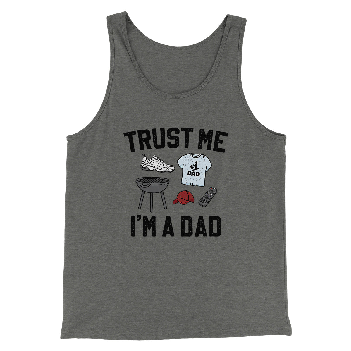 Trust Me I'm A Dad Funny Men/Unisex Tank Top | Funny Shirt from Famous In Real Life
