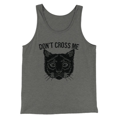 Don't Cross Me Men/Unisex Tank Top Athletic Heather | Funny Shirt from Famous In Real Life