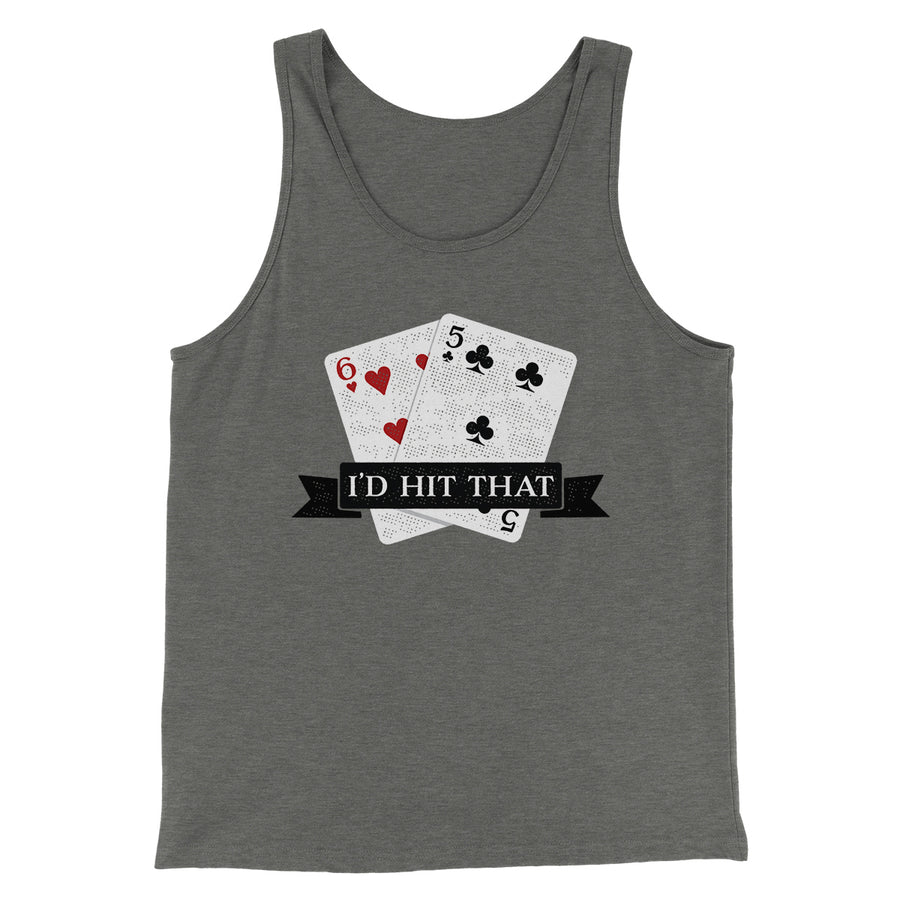 I'd Hit That Funny Men/Unisex Tank Top Athletic Heather | Funny Shirt from Famous In Real Life