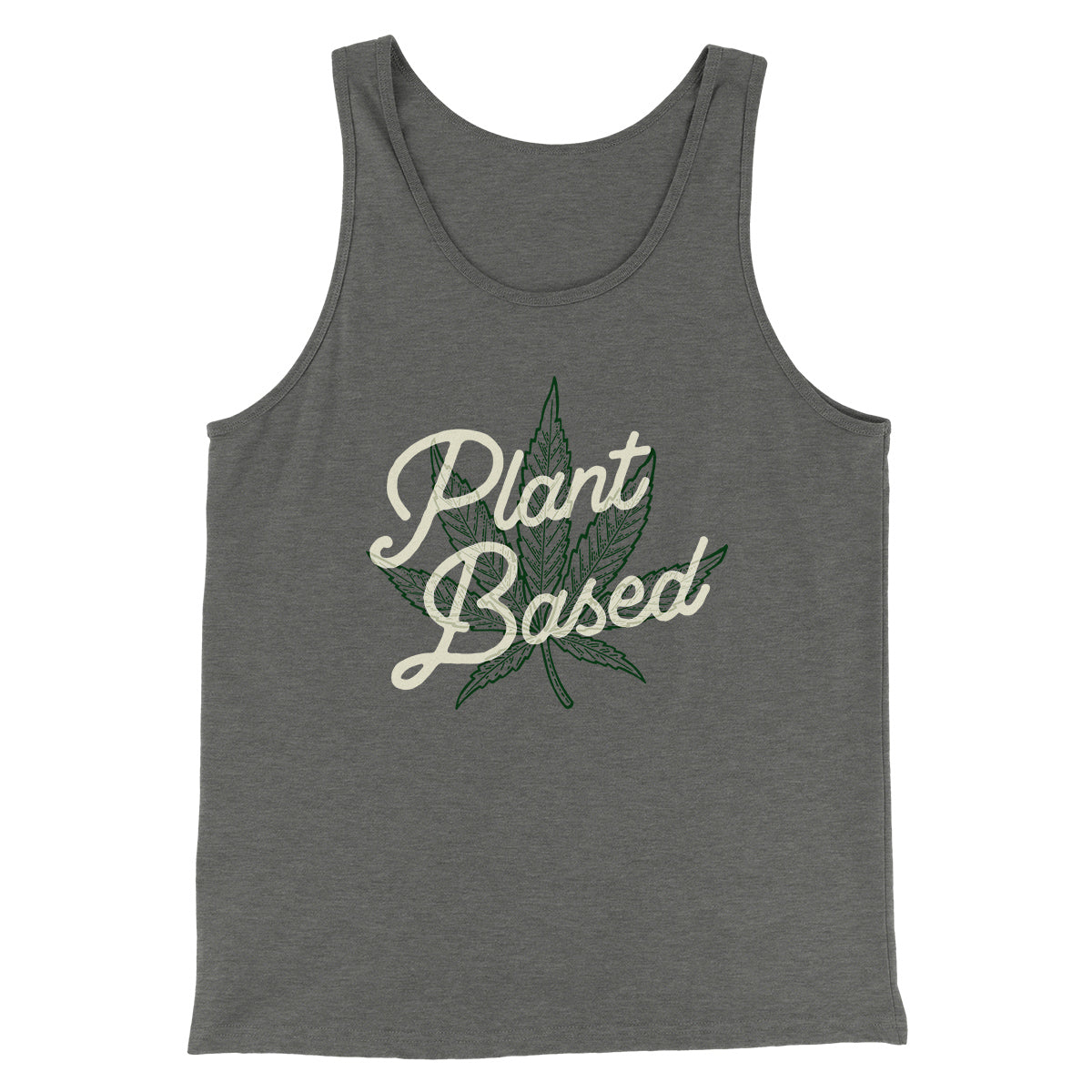 Plant Based Funny Men/Unisex Tank Top | Funny Shirt from Famous In Real Life
