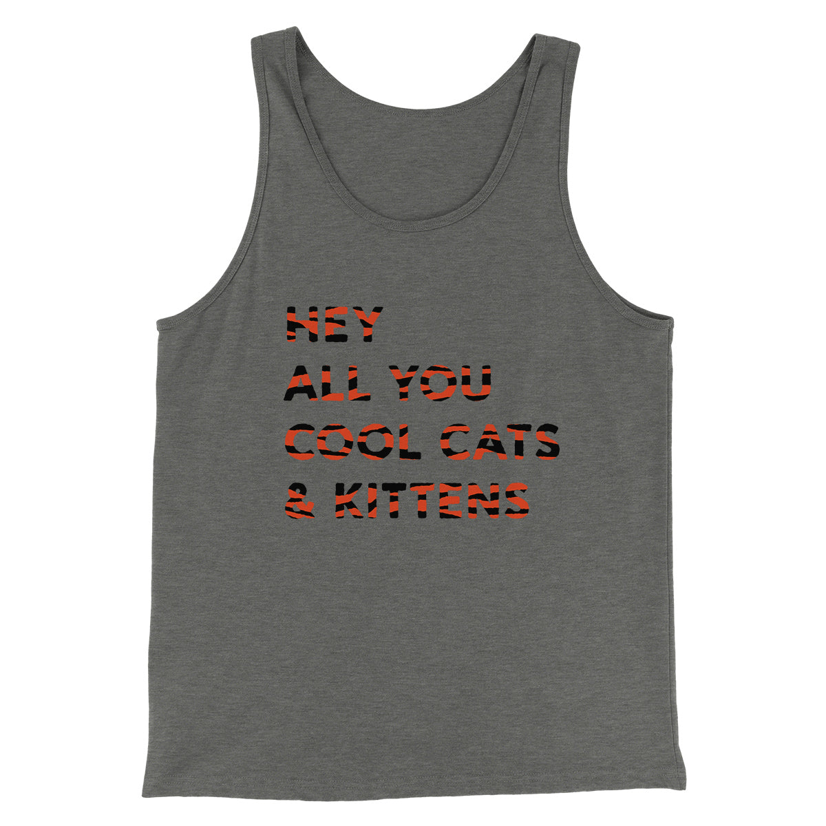 Hey All You Cool Cats And Kittens Funny Movie Men/Unisex Tank Top | Funny Shirt from Famous In Real Life