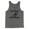 Watch Me Neigh Neigh Funny Men/Unisex Tank Top Athletic Heather | Funny Shirt from Famous In Real Life