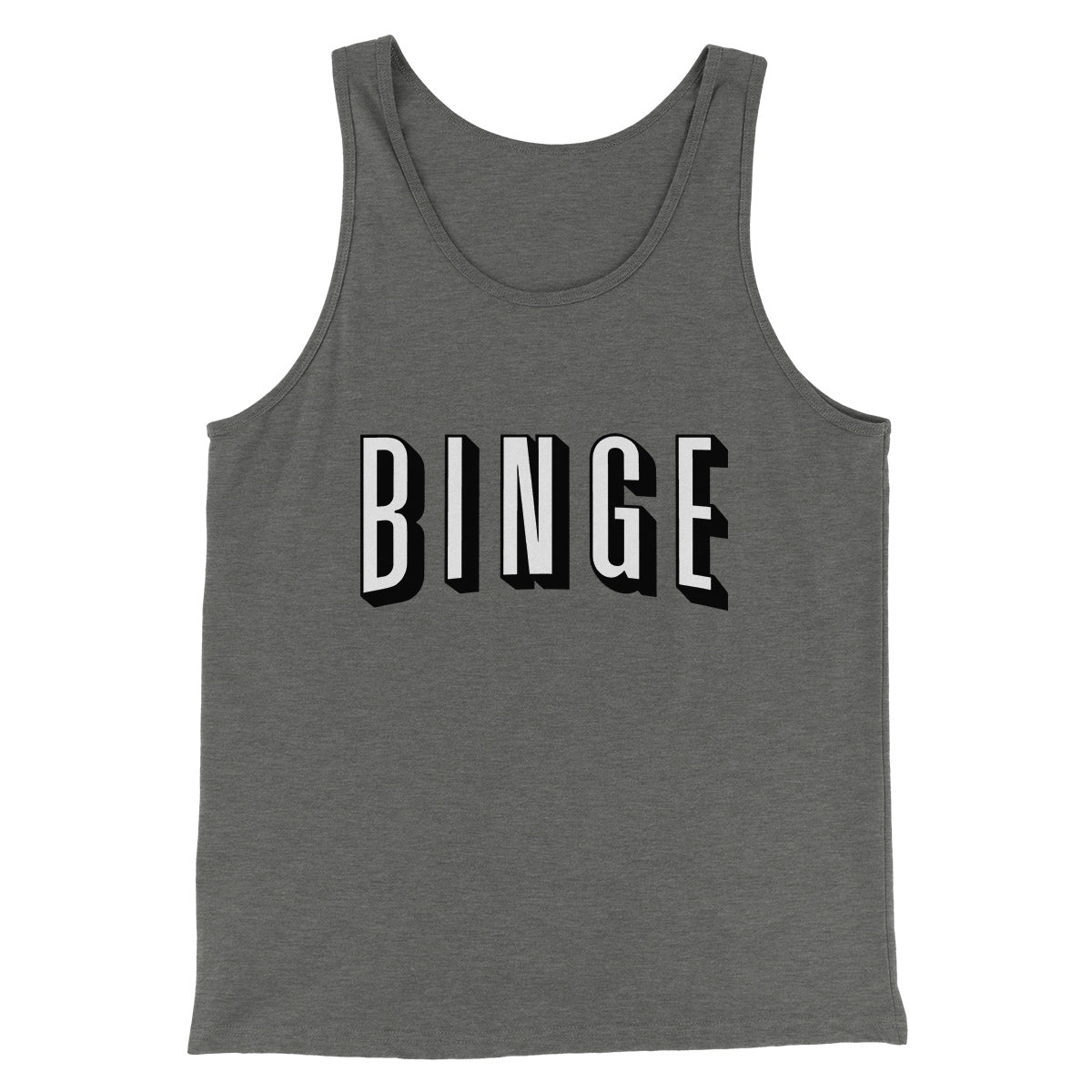 Binge Funny Movie Men/Unisex Tank Top | Funny Shirt from Famous In Real Life