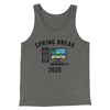 Spring Break 2020 Men/Unisex Tank Top | Funny Shirt from Famous In Real Life