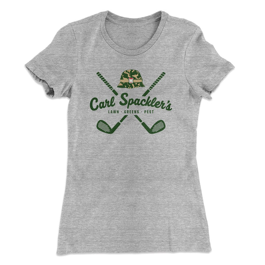 Carl Spackler's Groundskeeping Women's T-Shirt | Funny Shirt from Famous In Real Life