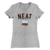 Whiskey- Neat Women's T-Shirt Heather Grey | Funny Shirt from Famous In Real Life