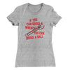 If You Can Dodge A Wrench, You Can Dodge A Ball Women's T-Shirt Heather Grey | Funny Shirt from Famous In Real Life