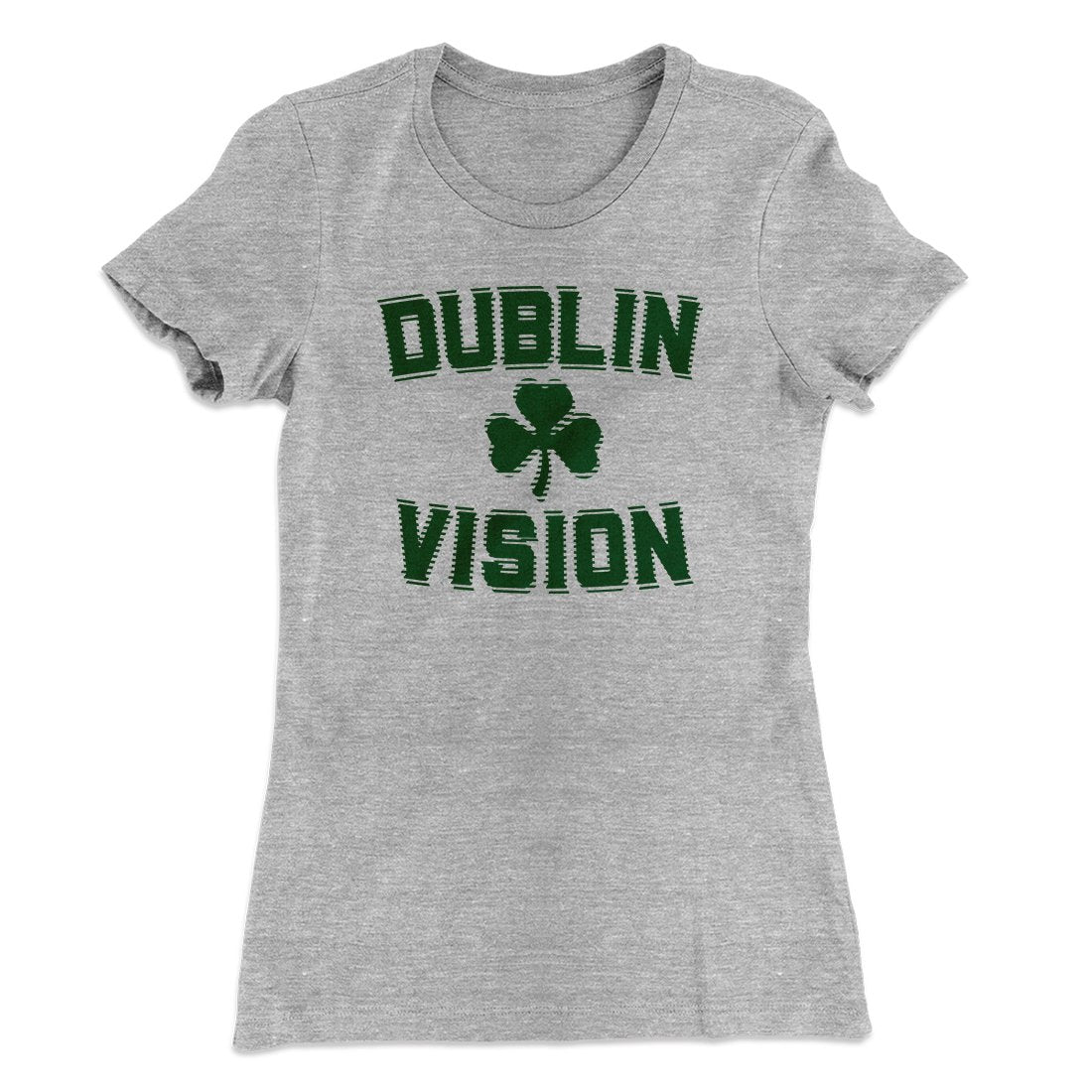 Dublin Vision Women's T-Shirt Heather Grey | Funny Shirt from Famous In Real Life