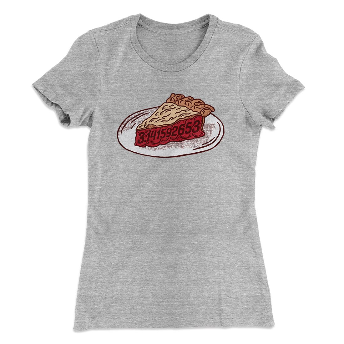 Slice of Pi Women's T-Shirt | Funny Shirt from Famous In Real Life