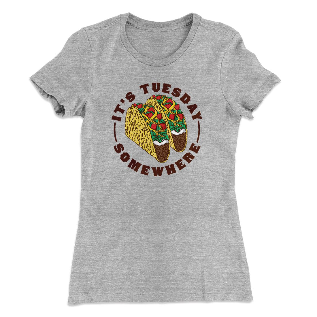 It's Tuesday Somewhere Women's T-Shirt Heather Grey | Funny Shirt from Famous In Real Life