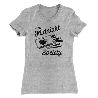 The Midnight Society Women's T-Shirt Heather Grey | Funny Shirt from Famous In Real Life