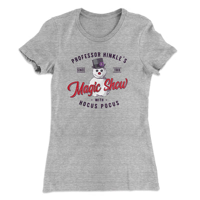 Professor Hinkle's Magic Show Women's T-Shirt Heather Grey | Funny Shirt from Famous In Real Life