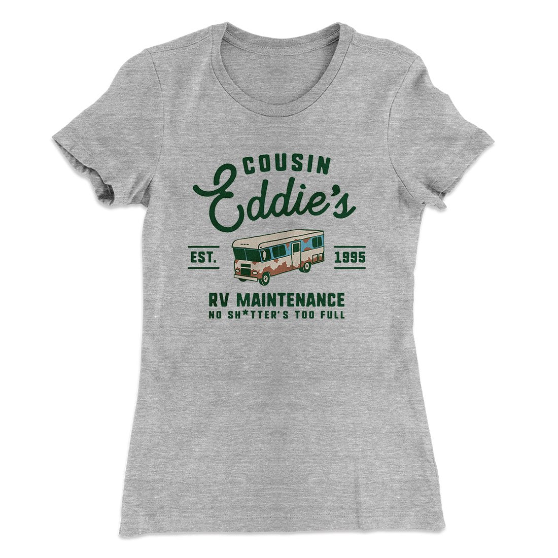 Cousin Eddie's RV Maintenance Women's T-Shirt | Funny Shirt from Famous In Real Life