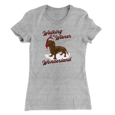 Walking In A Wiener Wonderland Women's T-Shirt Heather Grey | Funny Shirt from Famous In Real Life