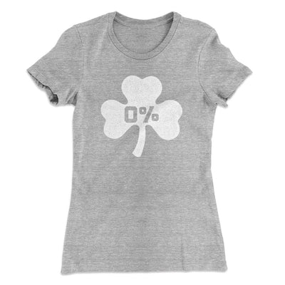 0% Irish Women's T-Shirt Heather Grey | Funny Shirt from Famous In Real Life