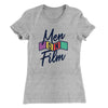 Men on Film Women's T-Shirt Heather Gray | Funny Shirt from Famous In Real Life