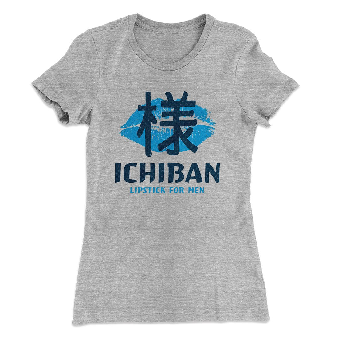 Ichiban Lipstick Women's T-Shirt | Funny Shirt from Famous In Real Life