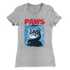 PAWS Women's T-Shirt Heather Gray | Funny Shirt from Famous In Real Life