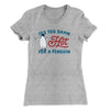 It's Too Damn Hot for a Penguin Women's T-Shirt Heather Gray | Funny Shirt from Famous In Real Life