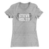 Steve Holt Women's T-Shirt Heather Grey | Funny Shirt from Famous In Real Life