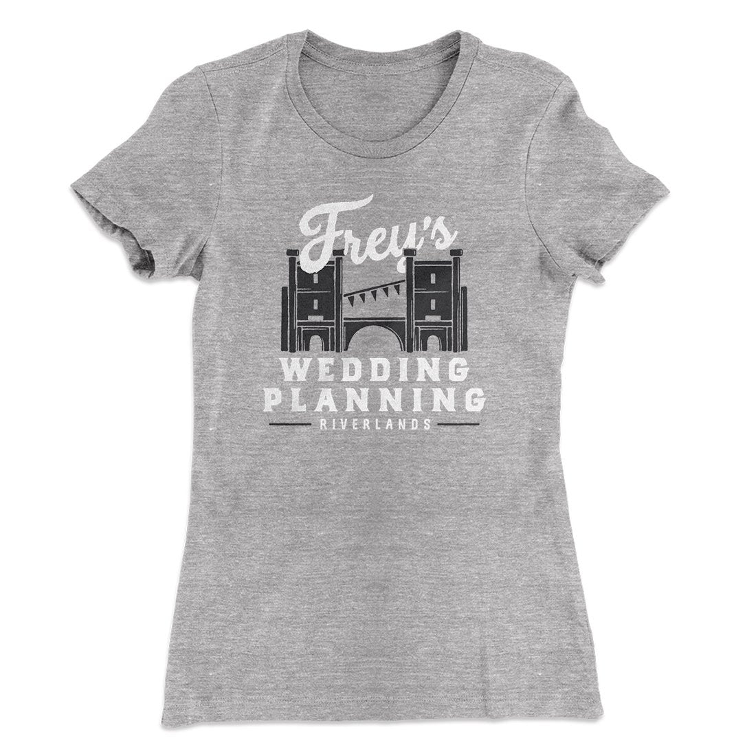Frey's Wedding Planning Women's T-Shirt | Funny Shirt from Famous In Real Life